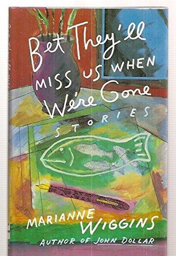 Book Bet They'll Miss Us When We're Gone: Stories free