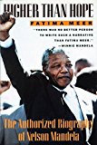 Book Higher Than Hope: The Authorized Biography of Nelson Mandela free