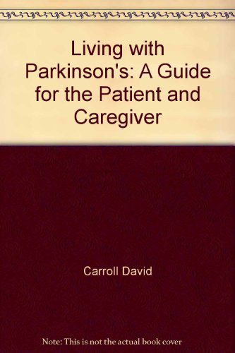 Book Living with Parkinson's: A Guide for the Patient and Caregiver free