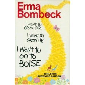Book I Want to Grow Hair, I Want to Grow Up, I Want to Go to Boise: Children Surviving Cancer free