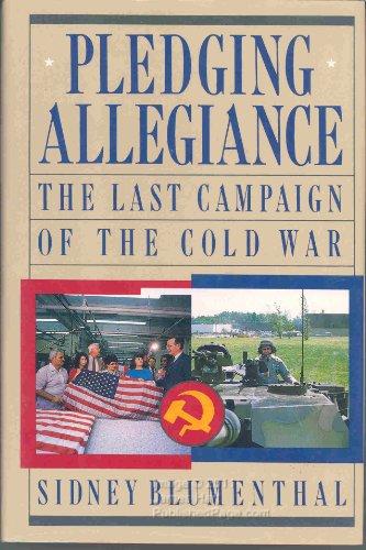 Book Pledging Allegiance: The Last Campaign of the Cold War free