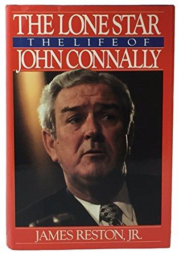 Book The Lone Star: The Life of John Connally free