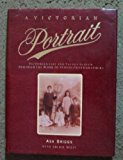 Book A Victorian Portrait: Victorian Life and Values As Seen Through the Work of Studio Photographers free