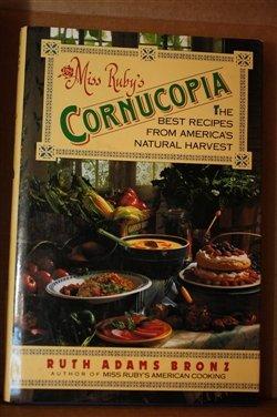 Book Miss Ruby's Cornucopia: The Best Recipes from America's Natural Harvest free