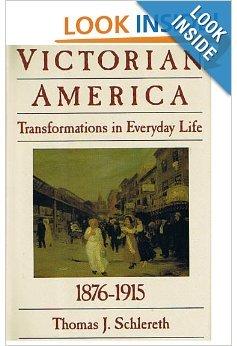 Book Victorian America: Transformations in everyday life, 1876-1915 (The Everyday life in America series) free