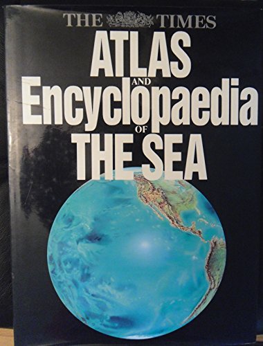 Book The Times Atlas and Encyclopaedia of the Sea free