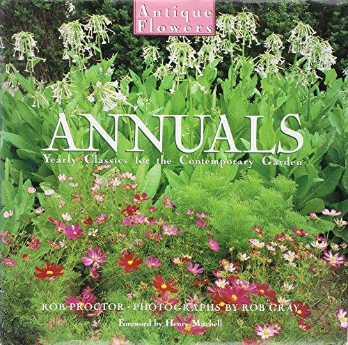 Book Annuals: Yearly Classics for the Contemporary Garden (Antique Flowers) free
