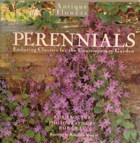 Book Perennials: Enduring Classics for the Contemporary Garden (Antique Flowers) free