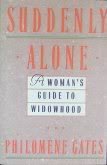 Book Suddenly Alone: A Woman's Guide to Widowhood free