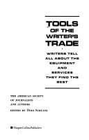 Book Tools of the Writer's Trade: Writers Tell All about the Equipment and Services They Find the Best free