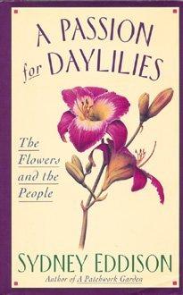 Book A Passion for Daylilies: The Flowers and the People free