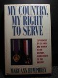 Book My Country, My Right to Serve: Experiences of Gay Men and Women in the Military, World War II to the Present free