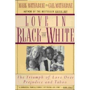 Book Love in Black and White: The Triumph of Love over Prejudice and Taboo free