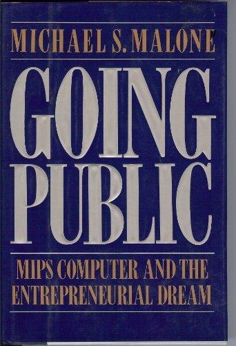 Book Going public: MIPS computer and the entrepreneurial dream free