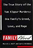 Book Family Blood: The True Story of Yom Kippur Murders : One Family's Greed, Love, and Rage free