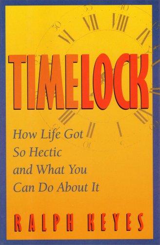 Book Timelock: How Life Got So Hectic and What You Can Do About It free