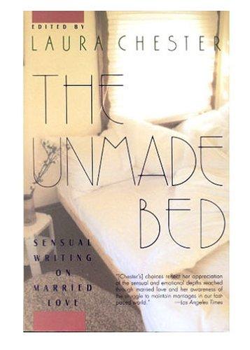 Book The Unmade Bed: Sensual Writing on Married Love free