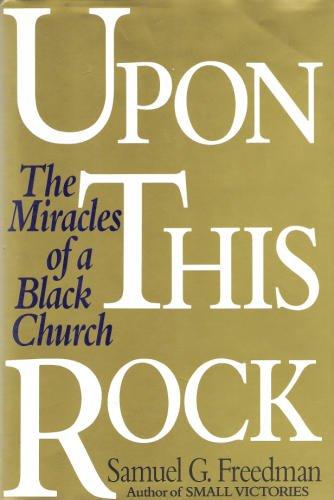 Book Upon This Rock: The Miracles of a Black Church free