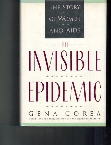 Book The Invisible Epidemic: The Story of Women And AIDS free
