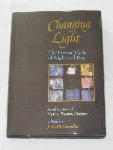Book Changing Light: The Eternal Cycle of Night and Day free