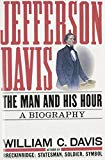 Book Jefferson Davis: The Man and His Hour free