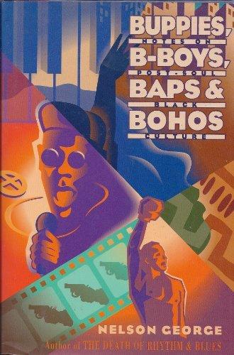 Book Buppies, B-Boys, Baps & Bohos: Notes on Post-Soul Black Culture free