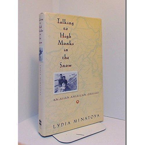 Book Talking to High Monks in the Snow: An Asian American Odyssey free