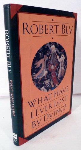 Book What Have I Ever Lost by Dying? free