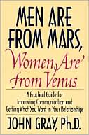 Book Men Are from Mars, Women Are from Venus: A Practical Guide for Improving Communication and Getting What You Want in Your Relationships free