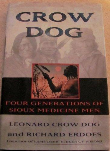 Book Crow Dog: Four Generations of Sioux Medicine Men free