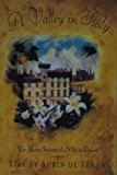 Book A Valley in Italy: The Many Seasons of a Villa in Umbria free
