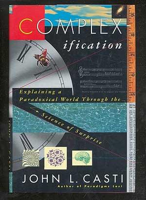 Book Complexification: Explaining a Paradoxical World Through the Science of Surprise free