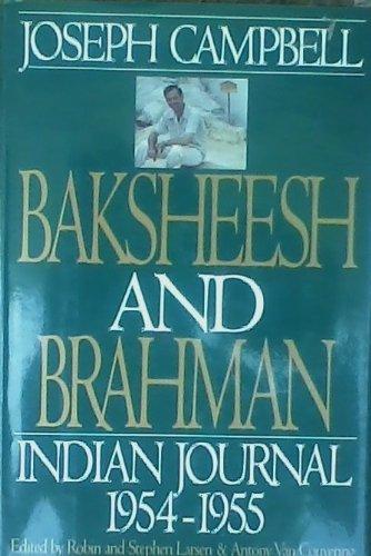 Book Baksheesh and Brahman: Indian Journal 1954-1955 (Joseph Campbell Works) free