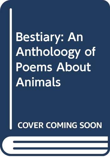 Book Bestiary: An Antholoogy of Poems About Animals free