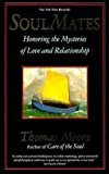 Book Soul Mates: Honoring the Mysteries of Love and Relationship free