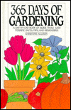 Book 365 Days of Gardening: A Day-By-Day Book of More Than 1000 Terrific Facts, Tips, and Reminders free