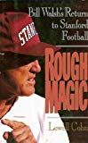 Book Rough Magic: Bill Walsh's Return to Stanford Football free