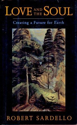 Book Love and the Soul: Creating a Future for Earth free