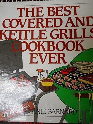 Book The Best Covered and Kettle Grills Cookbook Ever free