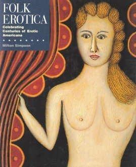 Book Folk Erotica: Celebrating Centuries Of Erotic Americana free