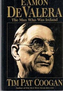 Book Eamon De Valera: The Man Who Was Ireland free