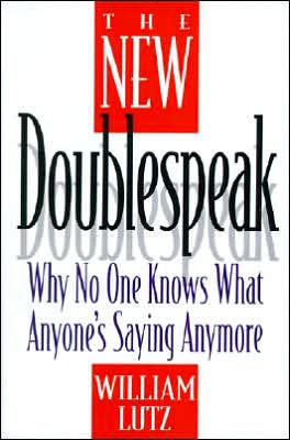 Book The New Doublespeak: Why No One Knows What Anyone's Saying Anymore free