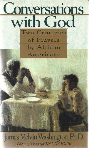 Book Conversations With God: Two Centuries of Prayers by African Americans free