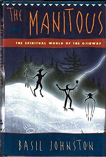 Book The Manitous: The Spiritual World of the Ojibway free