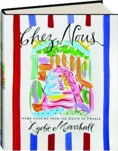 Book Chez Nous: Home Cooking from the South of France free