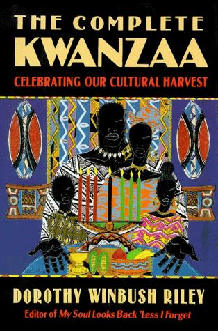 Book The Complete Kwanzaa: Celebrating Our Cultural Harvest free