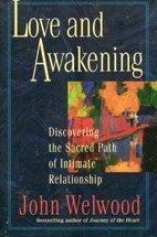 Book Love and Awakening: Discovering the Sacred Path of Intimate Relationship free