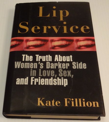 Book Lip Service : Challenging The Sexual Script Of The Modern Woman free
