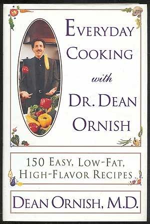 Book Everyday Cooking With Dr. Dean Ornish: 150 Easy, Low-Fat, High-Flavor Recipes free