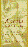 Book Angels Don't Die: My Father's Gift of Faith free